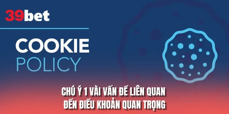 Chú ý 1 vài vấn đề liên quan đến điều khoản quan trọng