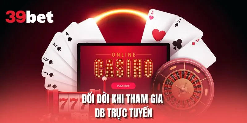 Đổi đời khi tham gia DB trực tuyến