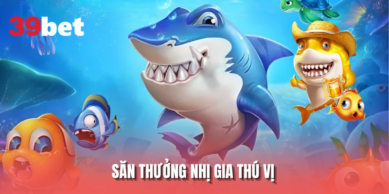Săn thưởng nhị gia thú vị
